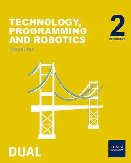 Inicia Dual - Technology, Programming And Robotics - 2º eso - Structures - Student's Book