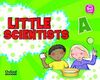 LITTLE SCIENTISTS A