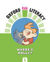 OXFORD CLIL LITERACY - WHERE'S MOLLY?