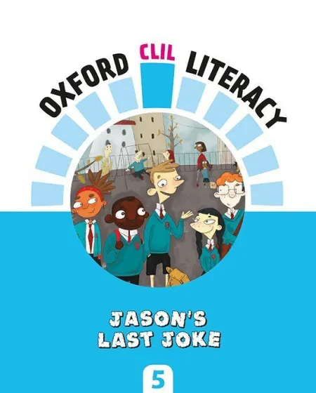 Oxford Clil Literacy - Jason's Last Joke