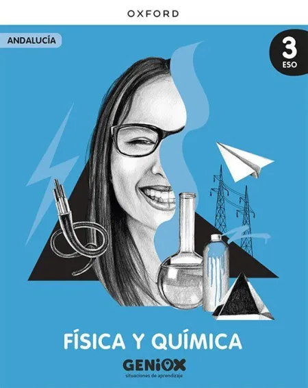 Física y Química 3º eso. Libro del Estudiante. Geniox Situaciones de Aprendizaje