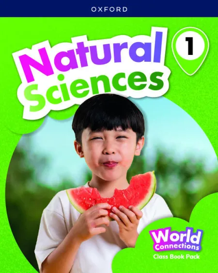 World Connections Natural Sciences 1. Class Book Pack