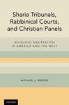SHARIA TRIBUNALS RABBINICAL COURTS. AND CHRISTIAN PANELS