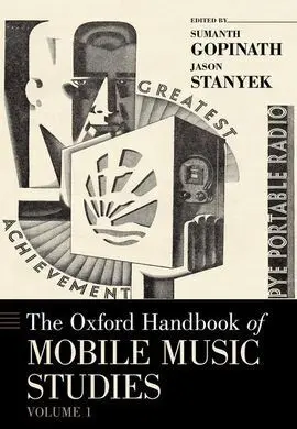 Mobile Music Studies. The Oxford Handbook (Volume 1)