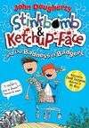 STINKBOMB & KETCHUP-FACE AND THE BADNESS OF BADGERS PAPERBACK