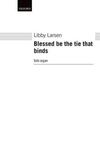 BLESSED BE THE TIE THAT BINDS