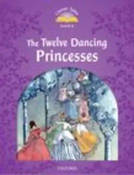 The Twelve Dancing Princesses Mp3 Pk 2Ed, Classic Tales 4