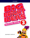BIG BRIGHT IDEAS 3. ACTIVITY BOOK - 3º ED. PRIM.