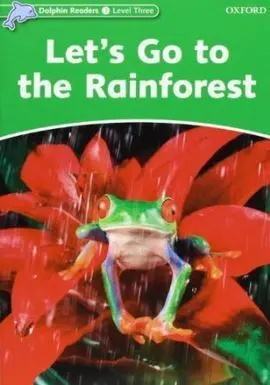 Let´s Go To The Rainforest