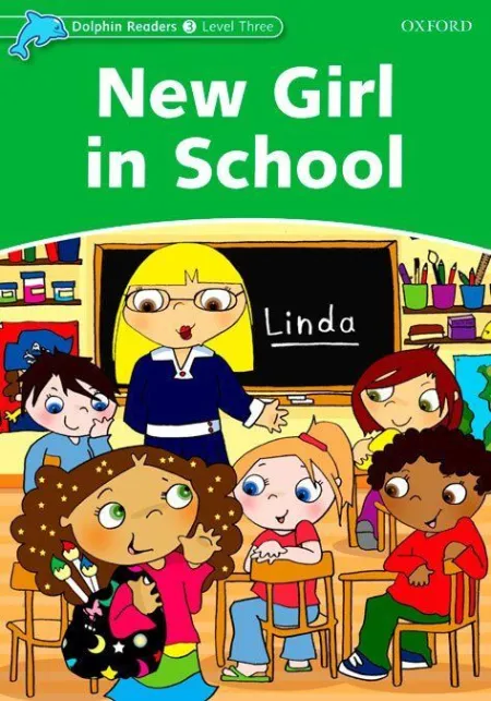 Dolphin Readers 3. New Girl In School