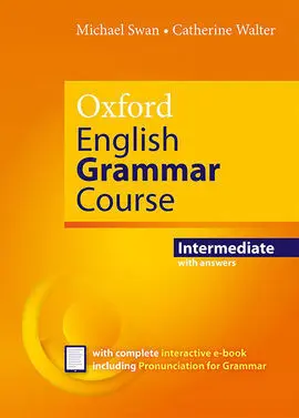 Oxford English Grammar Course Intermediate Student's Book With Key. Revised Edit