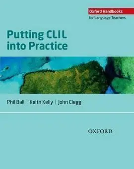 Oxford Handbooks For Language Teachers. Putting Clil Into Practice
