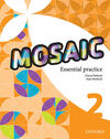 MOSAIC 2 - WORKBOOK ESSENTIAL PRACTICE
