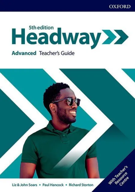 New Headway 5Th Edition Advanced. Teacher's Book & Teacher's Resource Pack