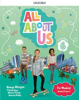 All About Us For Madrid 6. Class Book. Edición Madrid