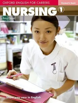 Oxford English For Careers Nursing 1. Student's Book