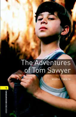 The Adventures Of Tom Sawyer Digital (Pack) - Oxford Bookworms Library 1