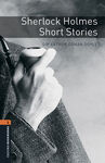 OXFORD BOOKWORMS LIBRARY 2: SHERLOCK HOLMES SHORT STORIES