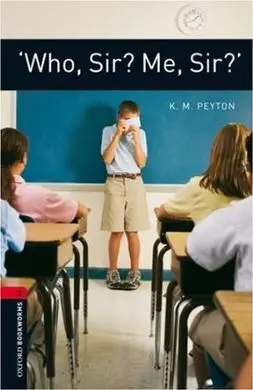 Who, Sir? Me, Sir?