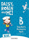DAISY, ROBIN & ME B BLUE - TEACHER'S RESOURCE PACK