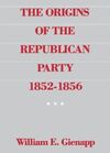 THE ORIGINS OF THE REPUBLICAN PARTY
