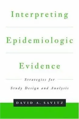 Interpreting Epidemiologic Evidence