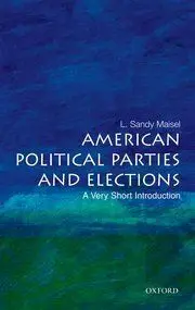 American Political Parties And Elections: a Very Short Introduction