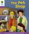 THE PET SHOP. OXFORD READING TREE. LEVEL 1 + PATTERNED STORIES