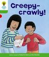 CREEPY-CRAWLY. OXFORD READING TREE. LEVEL 2 + PATTERNED STORIES