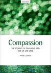 COMPASSION: THE ESSENCE OF PALLIATIVE AND END-OF-LIFE CARE