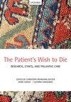 THE PATIENT'S WISH TO DIE. RESEARCH ETHICS AND PALLIATIVE CARE