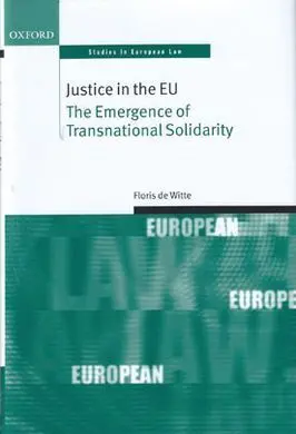 Justice In The Eu. The Emergence Of Transnational Solidarity