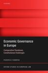 ECONOMIC GOVERNANCE IN EUROPE: COMPARATIVE PARADOXES AND CONSTITUTIONAL CHALLENG