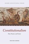 CONSTITUTIONALISM. PAST PRESENT AND FUTURE