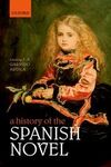 A HISTORY OF THE SPANISH NOVEL