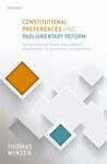 CONSTITUCIONAL PREFERENCES AND PARLIAMENTARY REFORM: EXPLAINING NATIONAL PARLIAM
