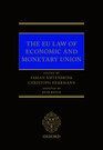 EU LAW OF ECONOMIC AND MONETARY UNION