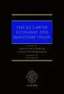 Eu Law Of Economic And Monetary Union