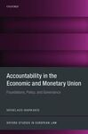 ACCOUNTABILITY IN THE ECONOMIC AND MONETARY UNION. FOUNDATIONS, POLICY, AND GOVERNANCE