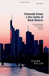 FINANCIAL CRISES AND THE LIMITS OF BANK REFORM