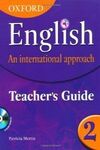 OXFORD ENGLISH. AN INTERNATIONAL APPROACH 2 - TEACHER'S BOOK