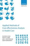 APPLIED METHODS OF COST-EFFECTIVENESS ANALYSIS IN THE HEALTH CARE