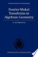 Fourier-Mukai Transforms In Algebraic Geometry