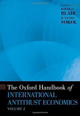 The Oxford Handbook Of International Antitrust Economics. Volume 2.