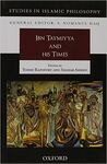 IBN TAYMIYYA AND HIS TIME