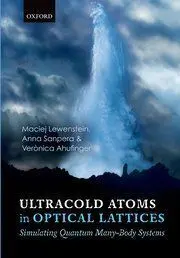 Ultracold Atoms In Optical Lattices