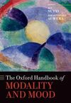 THE OXFORD HANDBOOK OF MODALITY AND MOOD
