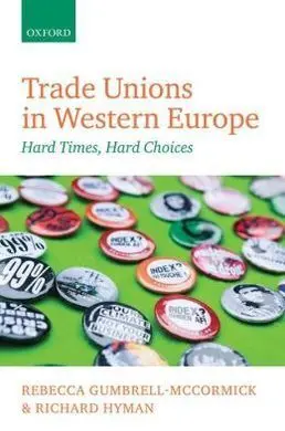Trade Unions In Western Europe. Hard Times, Hard Choices