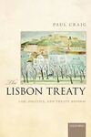 THE LISBON TREATY: LAW, POLITICS, AND TREATY REFORM