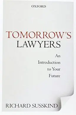 Tomorrow's Lawyers: An Introduction To Your Future